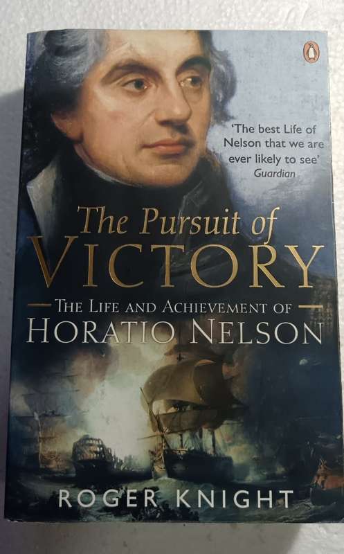 The Pursuit of Victory: The Life and Achievement of Horatio Nelson