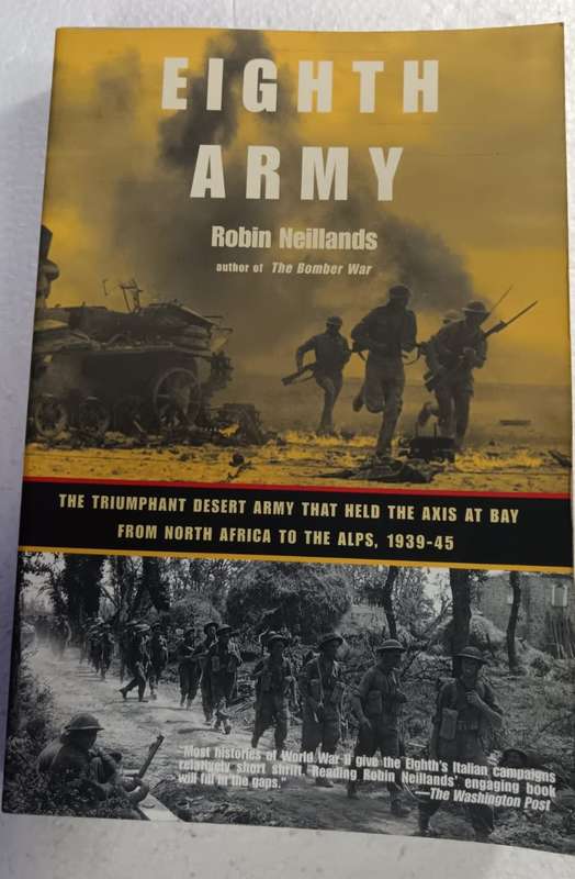 Eighth Army: The Triumphant Desert Army That Held the Axis at Bay from North Africa to the Alps, 193