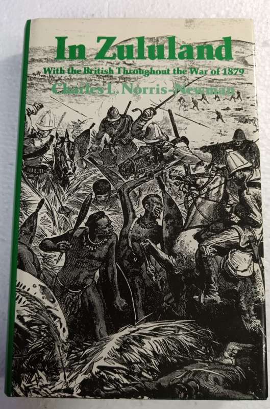 In Zululand with the British Throughout the War of 1879