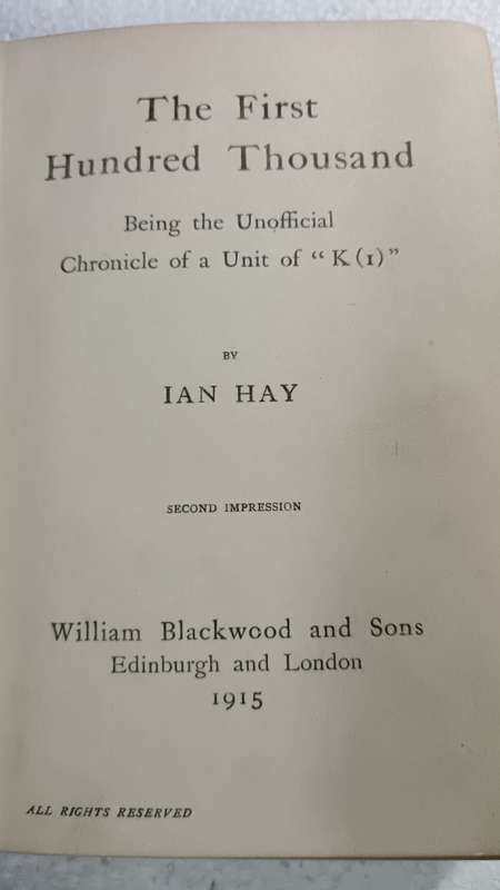 The First Hundred Thousand: Being the Unofficial Chronicle of a Unit of 'K(1)'