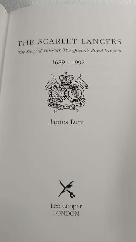 SCARLET LANCERS: The Story of 16th/5th The Queen's Royal Lancers 1689-1992