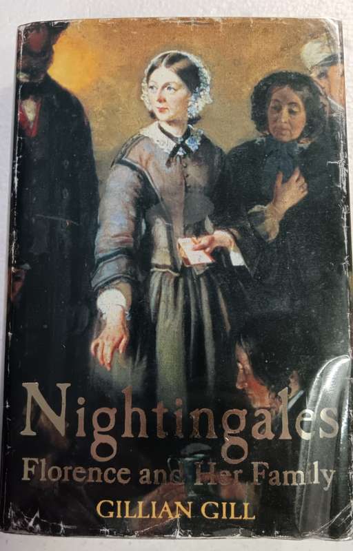 Nightingales. The Story of Florence Nightingale and Her Remarkable Family.