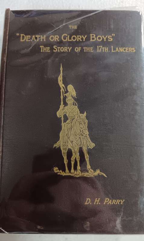 The Death or Glory Boys" the story of the 17th Lancers