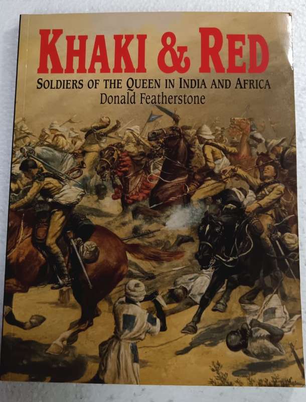 Khaki & Red: Soldiers of the Queen in India and