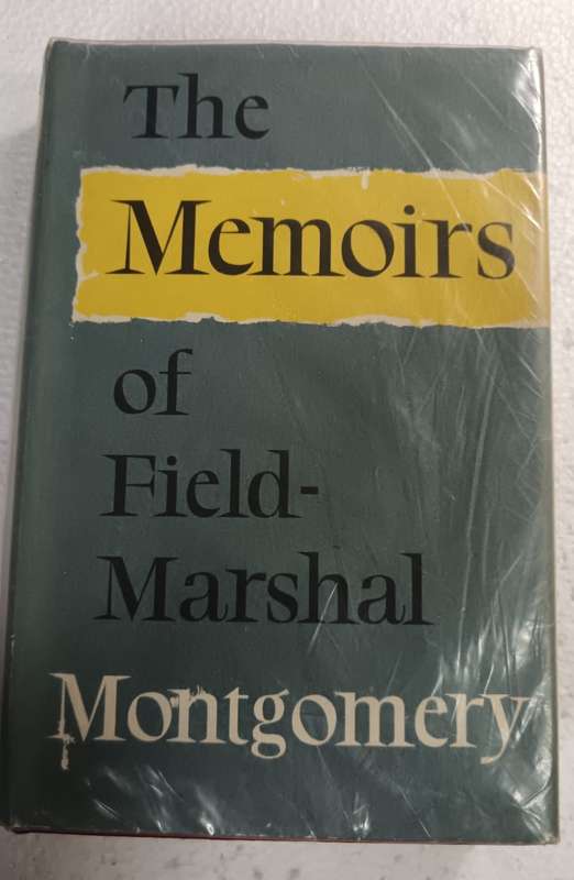 The Memoirs of Field Marshal Montgomery