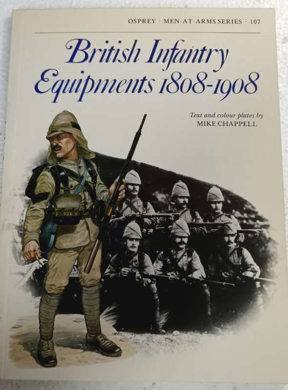 British Infantry Equipments 1808-1908 (Men at Arms)
