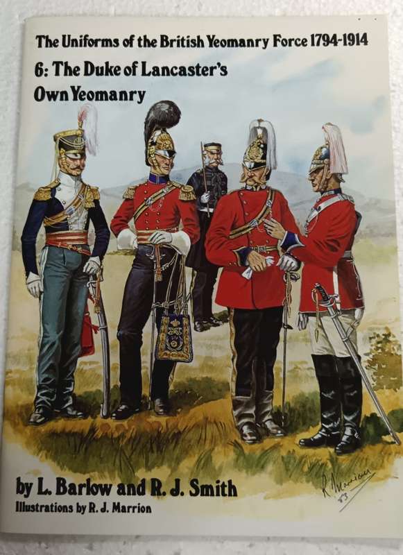 The Duke of Lancaster's Own Yeomanry (The Uniforms of the British Yeomanry 1794-1914)