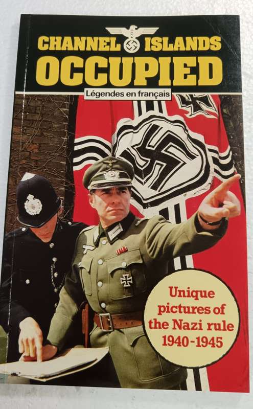 Channel Islands Occupied: Unique Pictures