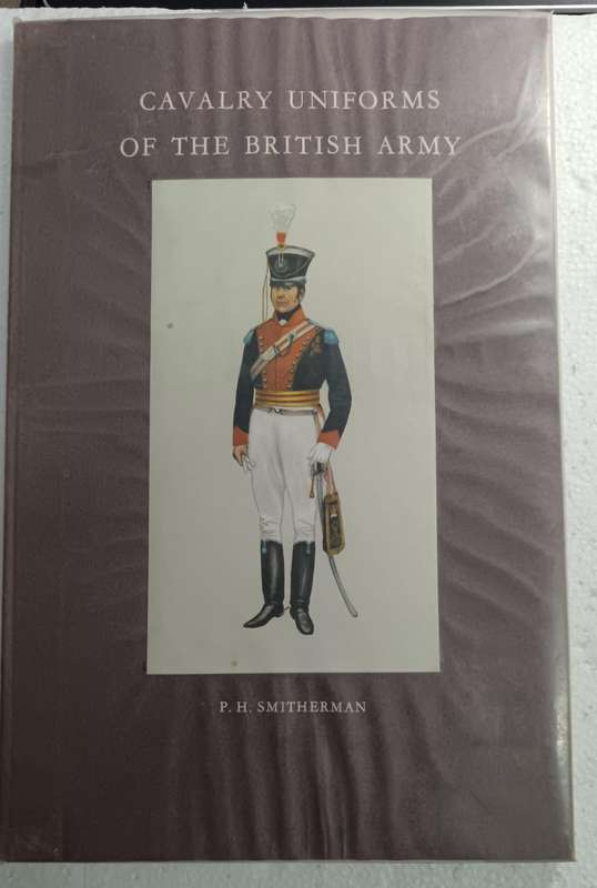 Cavalry Uniforms of the British Army