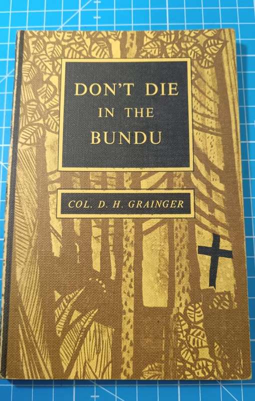 Don't die in the bundu Book by D. H. Grainger