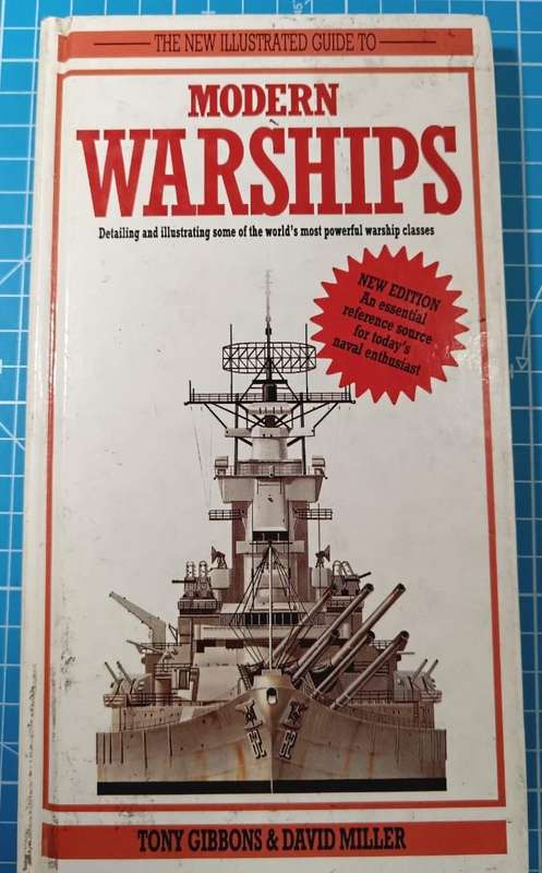 The New Illustrated Guide to MODERN WARSHIPS by Tony Gibbons