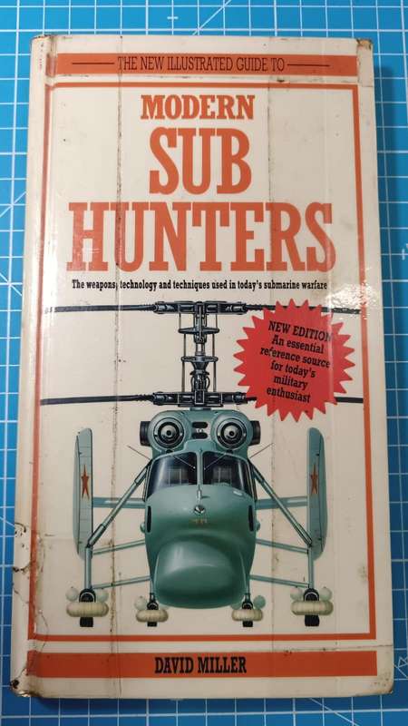 Illustrated Guide to MODERN SUB HUNTERS by David Miller