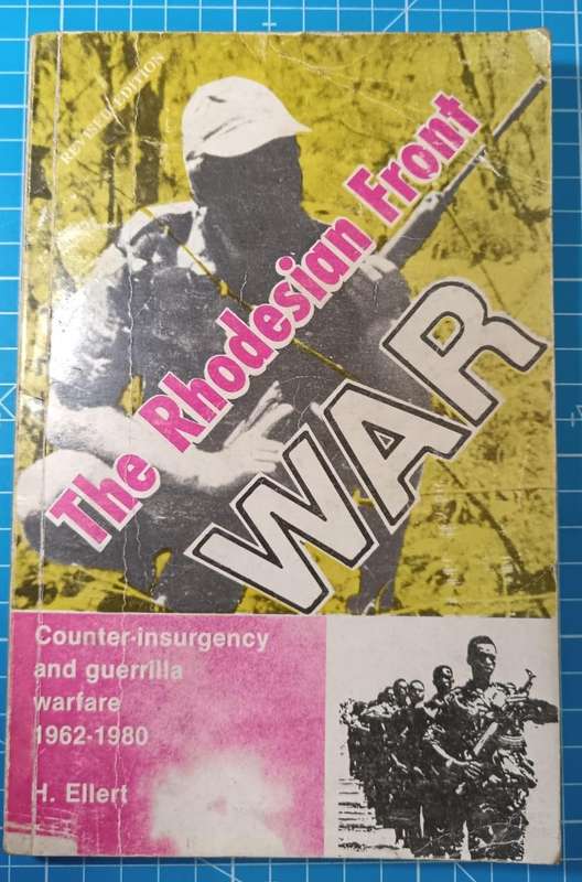 Rhodesia The Rhodesian Front War 1962-1980 Book by H.Ellert