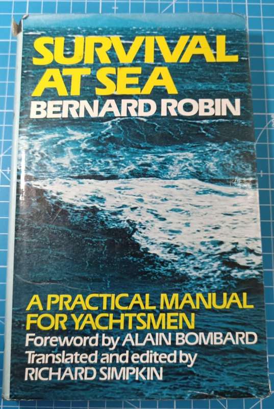 Survival at sea: A practical manual of survival and advice to the shipwrecked