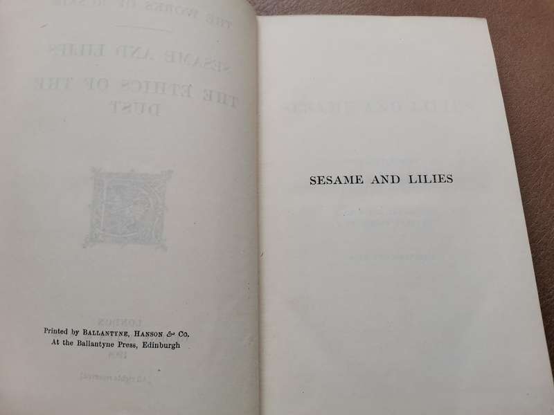1908 sesame and lilies the ethics of the dust by Ruskin