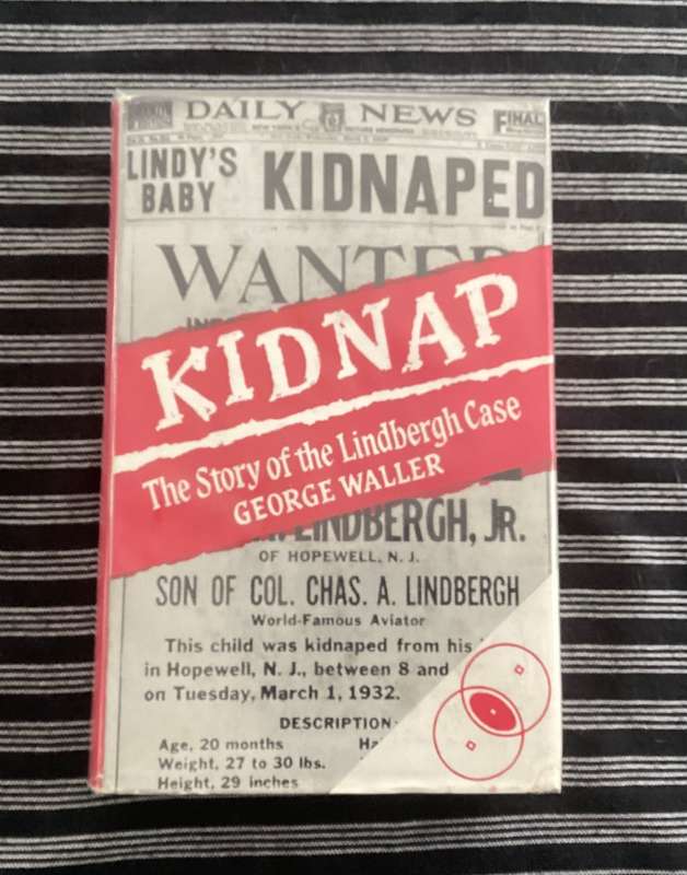 KIDNAP (The story of the Lindbergh-baby case). Hardcover, Good+condition.