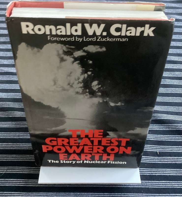 The Greatest Power on Earth - The story of nuclear fission. Hardcover in a Good+ condition.