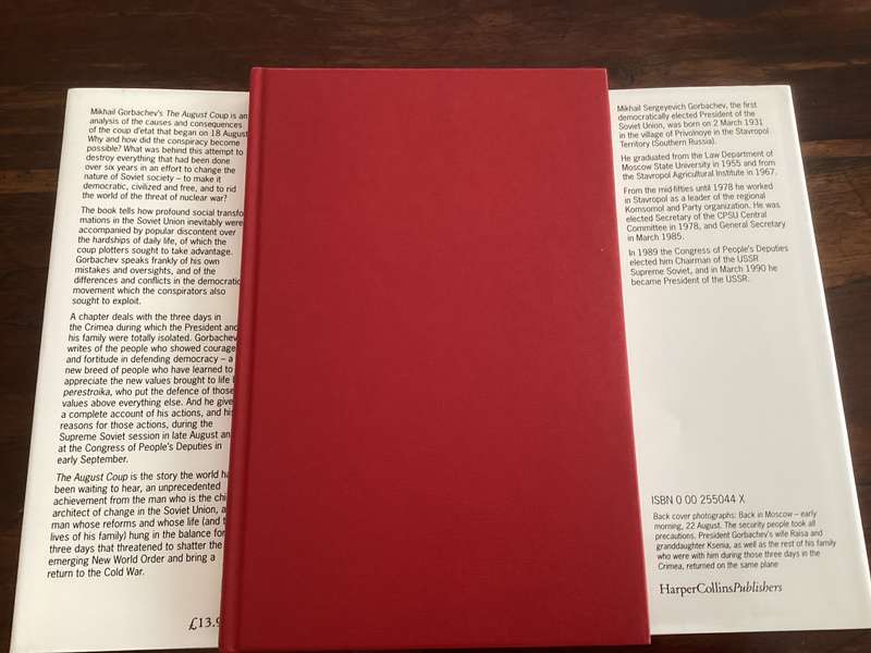 MIKHAIL GORBACHEV. The August Coup. Hardcover, First Edition.