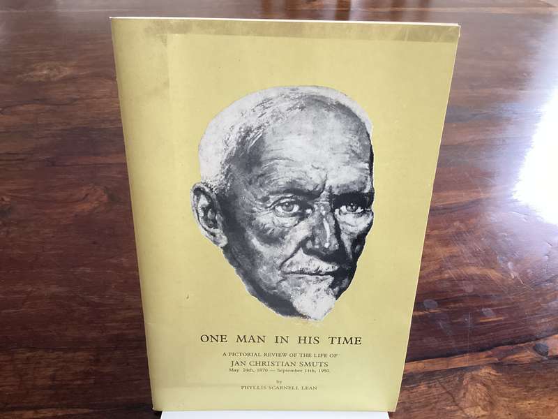 ONE MAN IN HIS TIME. Biographical booklet on Jan Christian Smuts. Illustrated in V Good condition