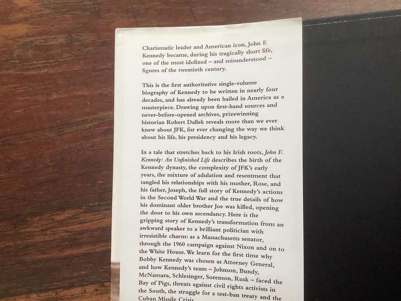 JOHN F KENNEDY An Unfinished Life. Hardcover 1st printing in excellent condition.
