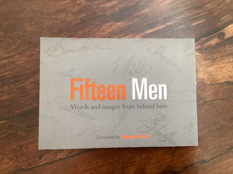 FIFTEEN MEN. Words and images from behind bars .