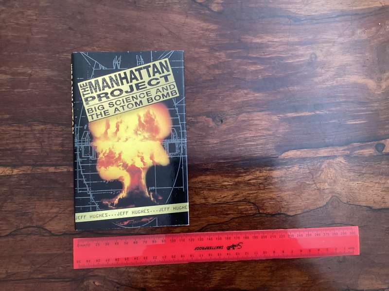 THE MANHATTAN PROJECT, Big Science and the Atom Bomb. Hardcover in new condition.