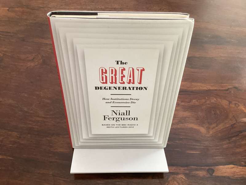 THE GREAT DEGENERATION by Niall Ferguson. First Edition Hardcover in an excellent condition.