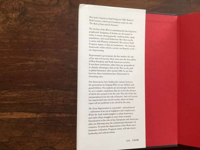 THE GREAT DEGENERATION by Niall Ferguson. First Edition Hardcover in an excellent condition.
