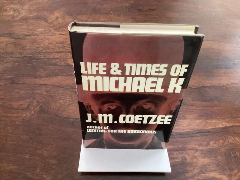 LIFE & TIMES OF MICHAEL K. HARDCOVER by J M COETZEE. Excellent condition.