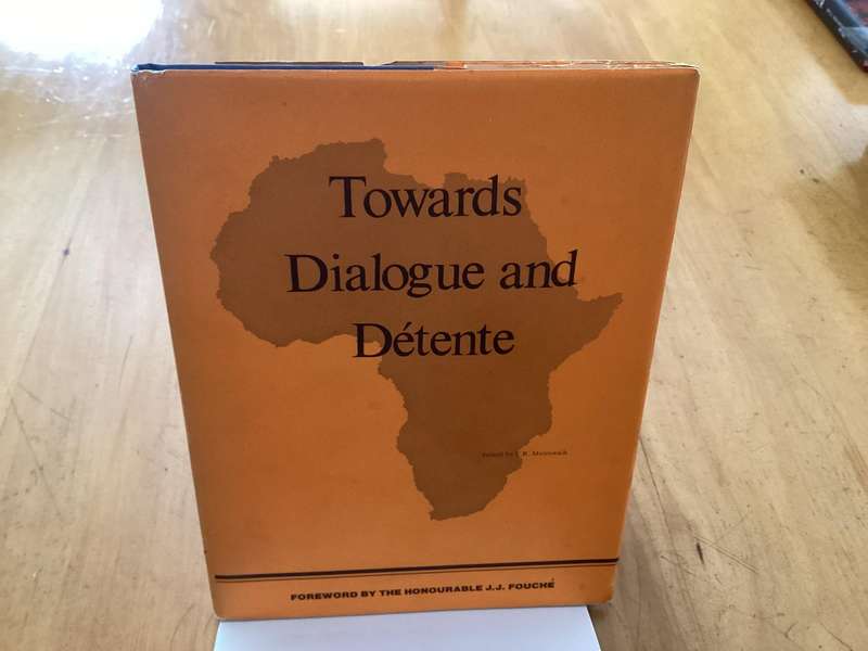 TOWARDS DIALOGUE AND DETENTE. Hardcover in excellent condition.
