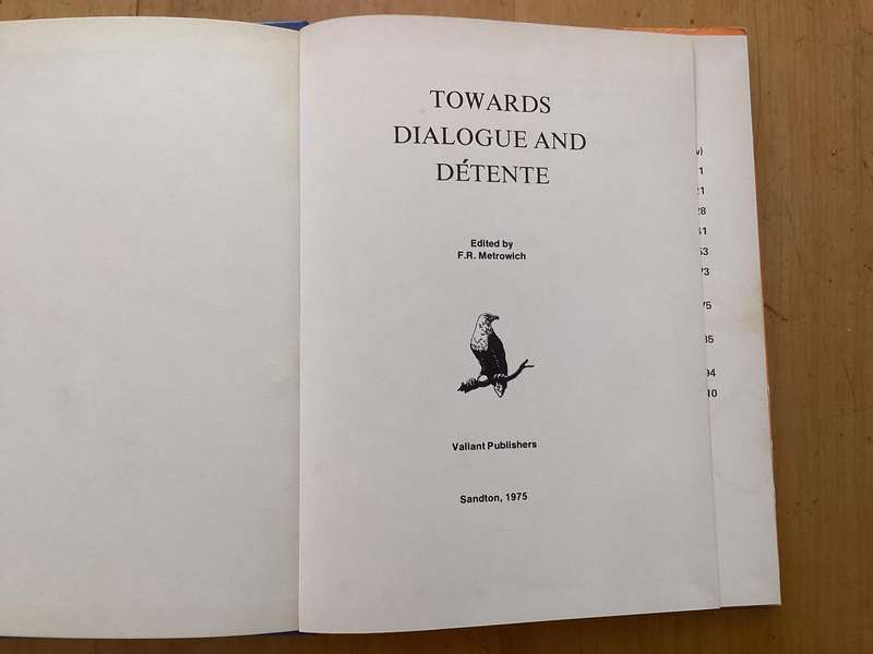 TOWARDS DIALOGUE AND DETENTE. Hardcover in excellent condition.
