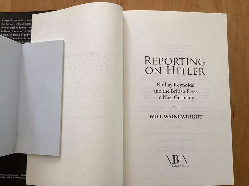 REPORTING ON HITLER. By Will Wainewright. Hardcover in an excellent condition.