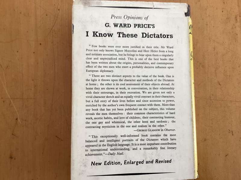 I KNOW THESE DICTATORS (Hitler & Mussolini). Hardcover (1938), by Ward G Price.