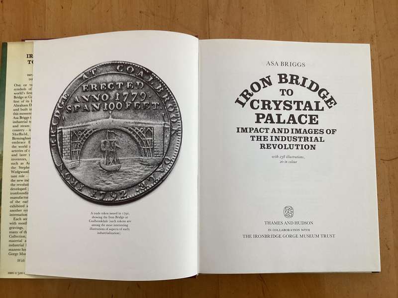 IRON BRIDGE TO CRYSTAL PALACE. Hardcover (1979), in Good+ to V Good condition.