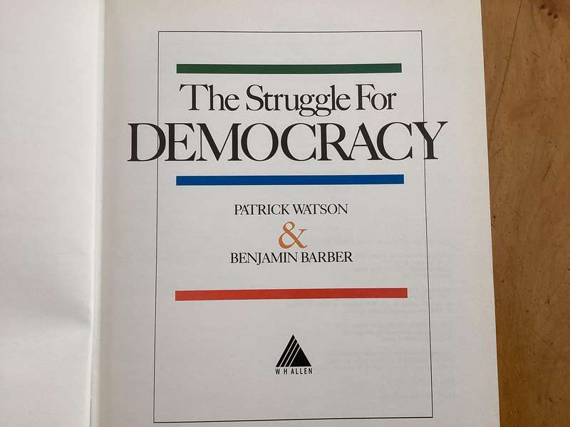 The Struggle For DEMOCRACY. Hardcover coffee-table book. V Good condition.