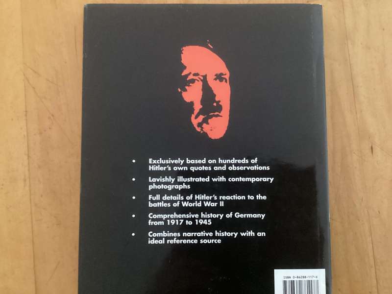 THERISE AND FALL OF THE THIRD REICH. Illustrated chronicles of Hitlers life and times 1917 - 1945.