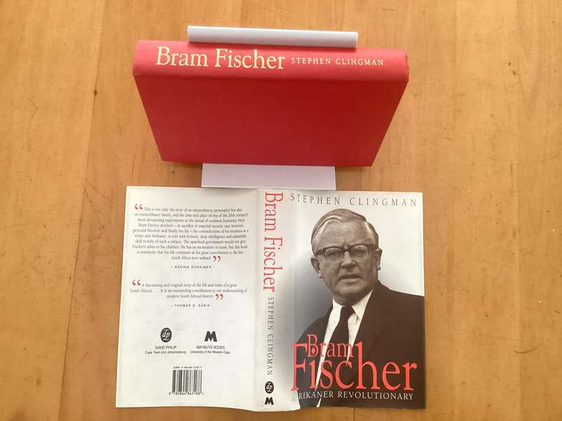 BRAAM FISCHER An Afrikaner Revolutionary. Hardcover in VGood + condition.
