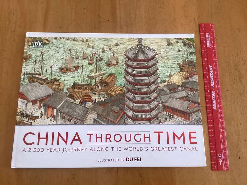 CHINA through TIME. Beautifully illustrated DK hardback, large format in excellent condition.