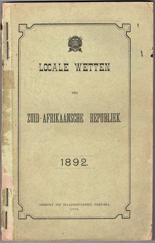 Locale Wetten der Zuid-Afrikaansche Republiek, + Wet No. 18, 1892