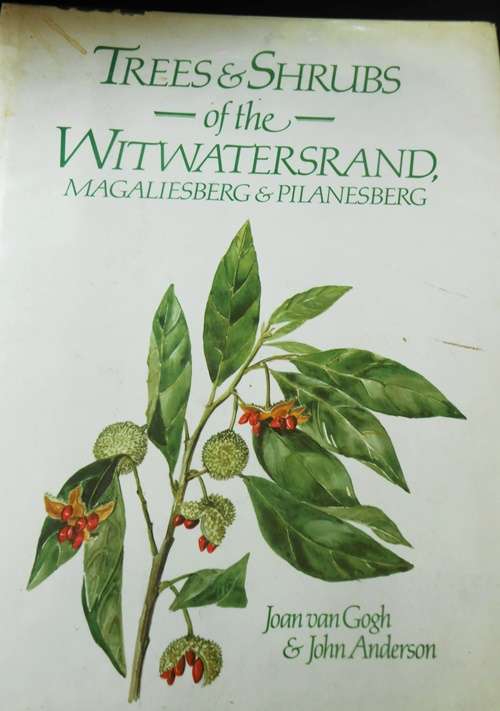 Trees and Shrubs of the Witwatersrand, Magaliesberg and Pilansberg - Signed Copy