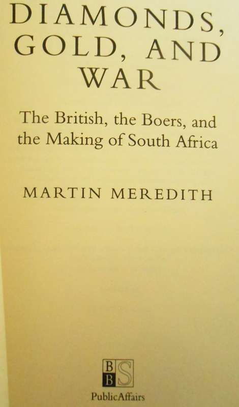 Diamonds, Gold, and War: The British, the Boers, and the Making of South Africa-Meredith