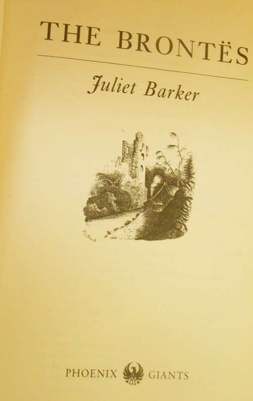 The Brontës,  a biography by Juliet Parker