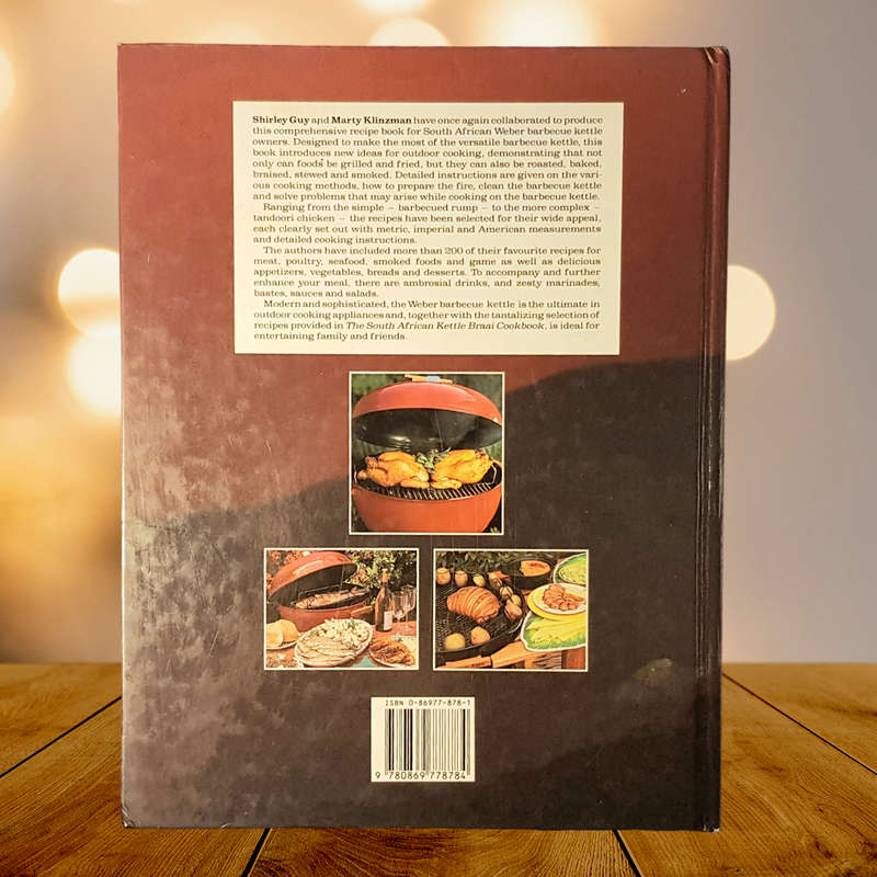 The South African Kettle Braai Cookbook by Shirley Guy and Marty Klinzman Hardcover