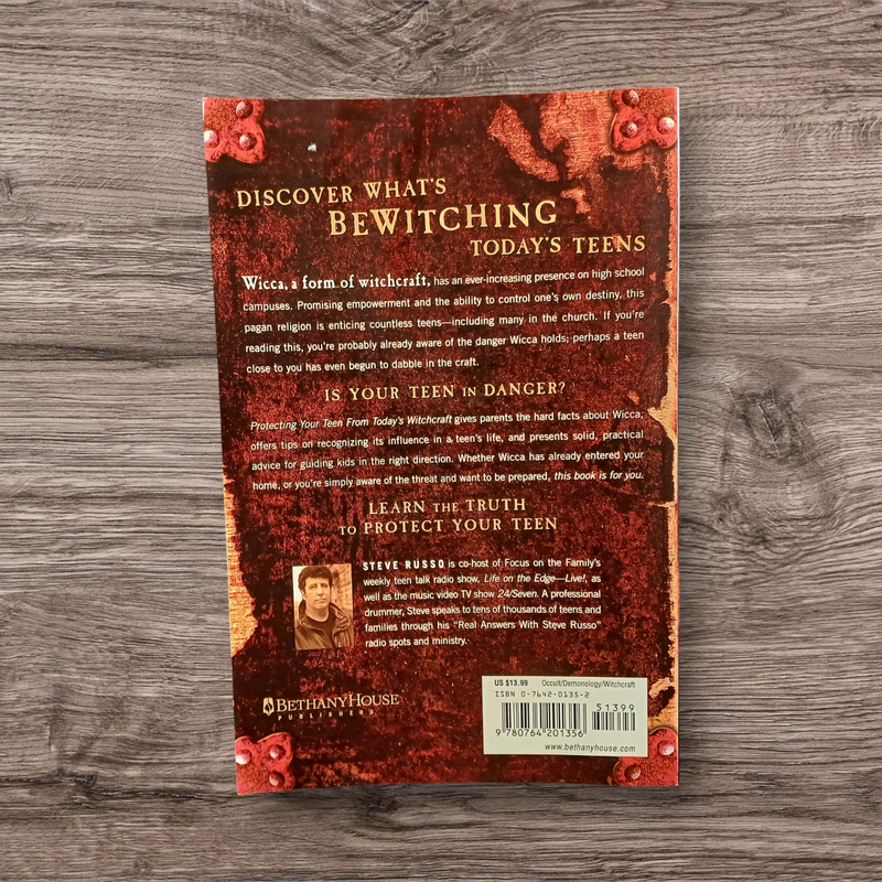 Protecting Your Teen from Today's Witchcraft A Parent's Guide to Confronting Wicca and the Occult