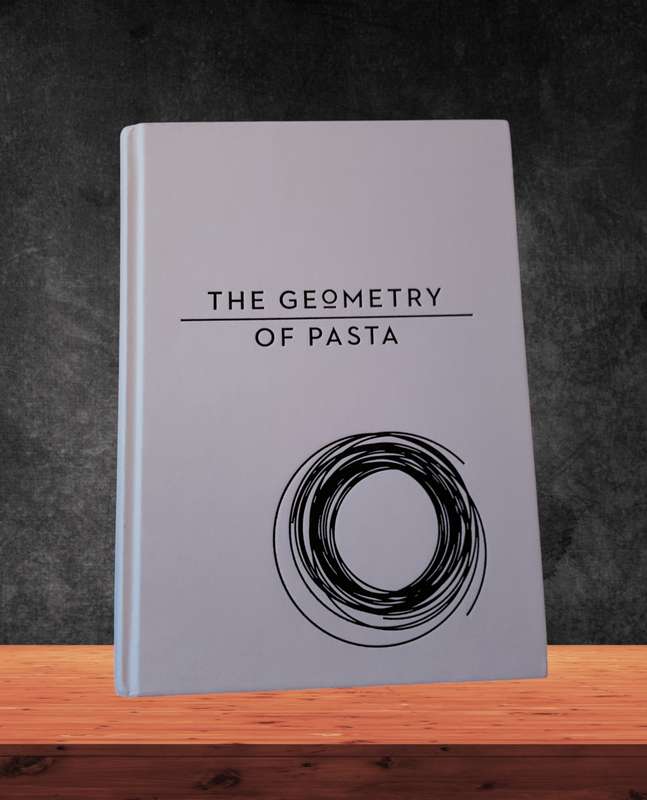 Hardcover Book - The Geometry of Pasta