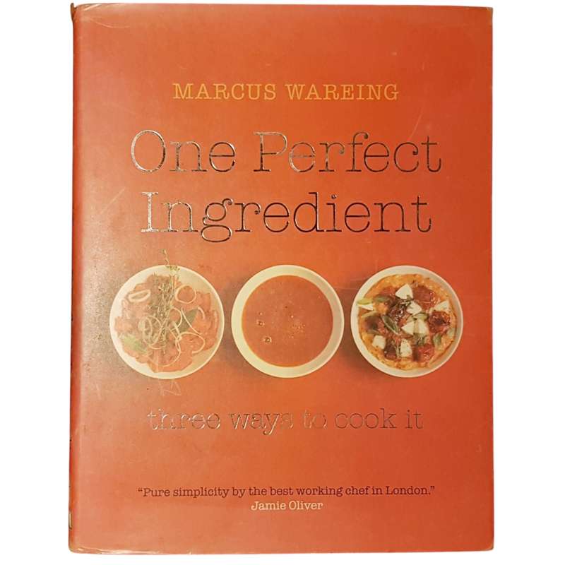 Hardcover Book One Perfect Ingredient Three Ways to Cook It by Marcus Wareing