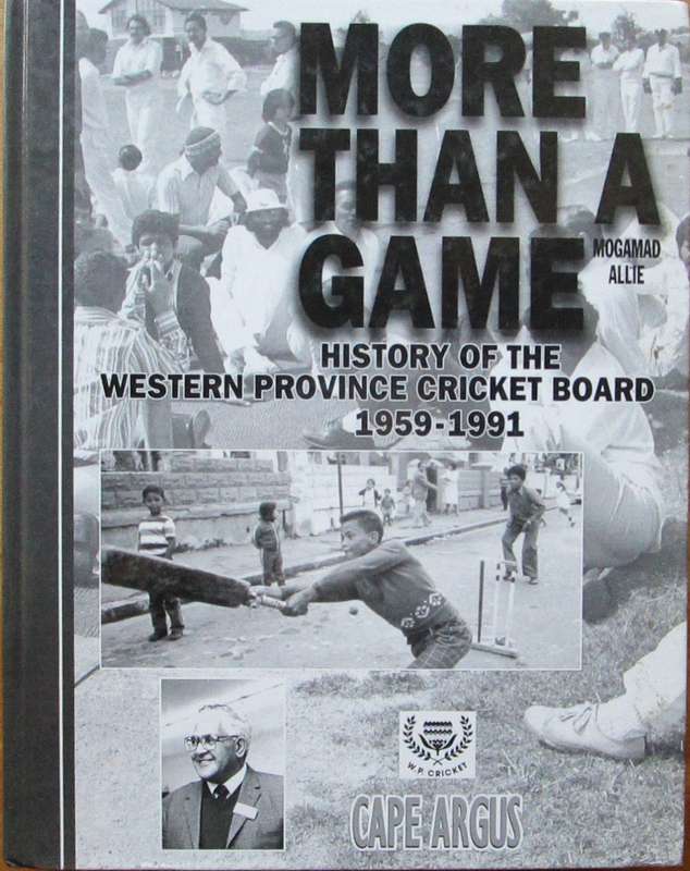 More Than a Game-History of the Western Province Cricket Board-1959-1991