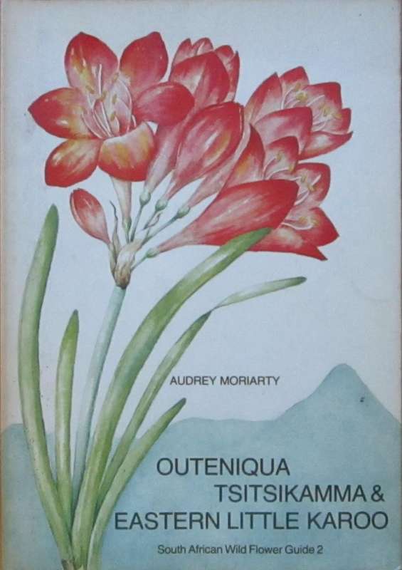 Outeniqua Tsitsikama & Eastern Karoo South African Wildflower Guide 2