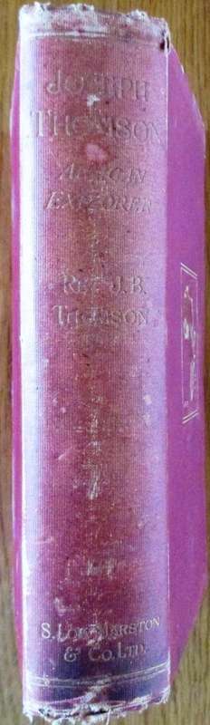 Joseph Thomson African Explorer a Biography By His Brother