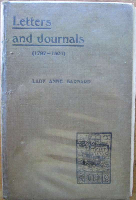 South Africa a Century Ago (1797-1801) Part I Letters Written from the Cape of Good Hope, Part II Ex